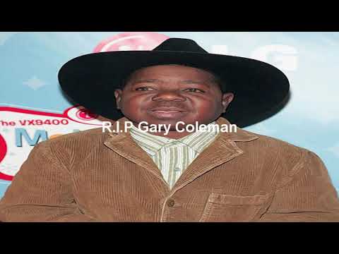 R.I.P Gary Coleman ("Arnold Jackson") February 8, 1968 - May 29, 2010