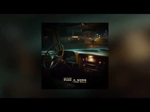 Outlaw - Pick A Song feat. Hubb Walls (Official Audio)