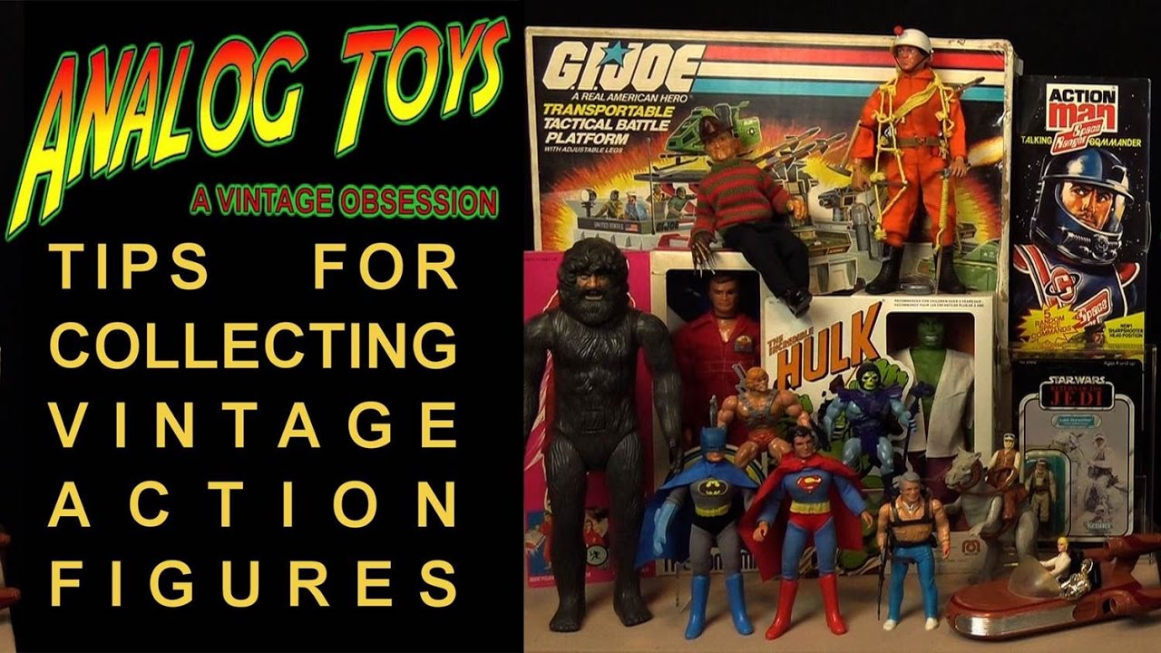 Tips For Collecting Vintage Action Figures - Vintage Toy Collection