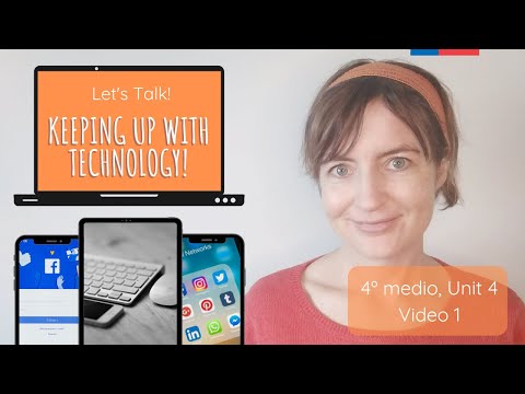 "Let's Talk!" 4° medio; Unidad 4 (Video 1)