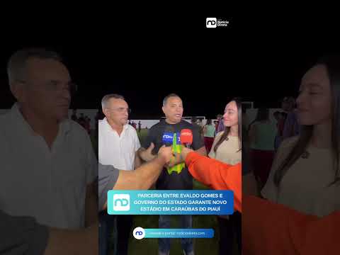 O deputado estadual Evaldo Gomes participou da inauguração do novo Estádio Municipal