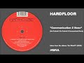 Hardfloor - "Communication 2 None" (Get Fucked´s Too Fucked 2 Communicate Remix)