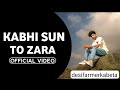Kabhi Sun Toh Zara Jo Main Keh Na Saka Meri Duniya Tum Hi Ho Tum Hi Aasara Lyrics Kahani Song 2 0