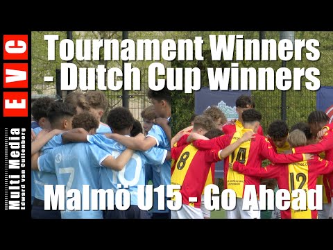 Tournament winners Malmö U15 - Dutch Cup Winners Go Ahead Eagles