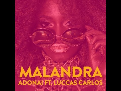 Adonai - Malandra ft. Luccas Carlos (Prod. Lotto & Paiva)