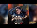 MY SHEPHERD BY JULIE BIRUNGI OFFICIAL