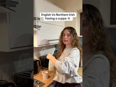 English Vs Northern Irish having a cuppa ☕️