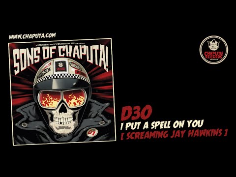 CHAPUTA! Records - D3O: I Put a Spell On You