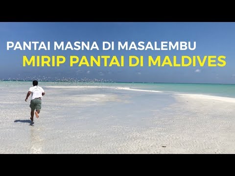 PESONA MASALEMBU, PANTAINYA KEREN BANGET, MIRIP PANTAI DI MALDIVES.