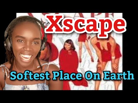 Xscape - Softest Place on Earth | REACTION
