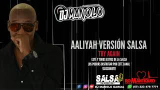 Aaliyah Versión Salsa / Try Again / Salsa Pal Mundo