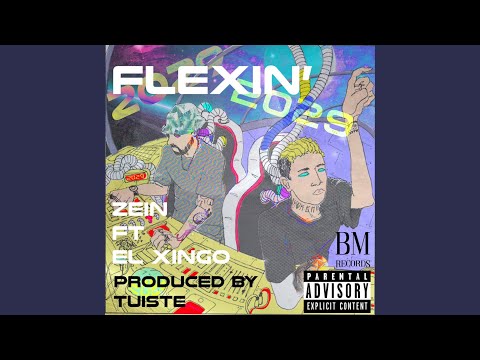 Flexin' (feat. El Xingo)