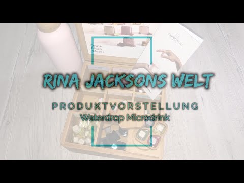 Produktvorstellung - Waterdrop Microdrink #1 -Rina Jacksons Welt-