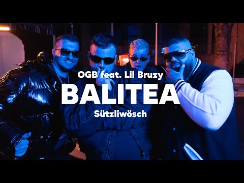 OGB feat. Lil Bruzy - Balitea (Stützliwösch Version)