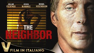 THE NEIGHBOR | THRILLER COMPLETO IN ITALIANO | ESCLUSIVA V PRIMAFILA ITALIA
