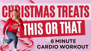 This or That Christmas Workout - TREATS! | Which Christmas Sweets Would You Rather Have?