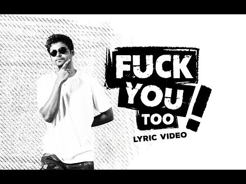 Anup - F*ck you too | Electronic Sing Style Rap | Hip Hop