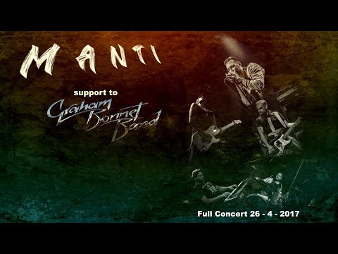 M A N T I - Full Concert (Support To Graham Bonnet Band)