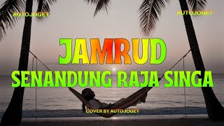 Download lagu JAMRUD - SENANDUNG RAJA SINGA | Cover Reggae By Auto Joget mp3