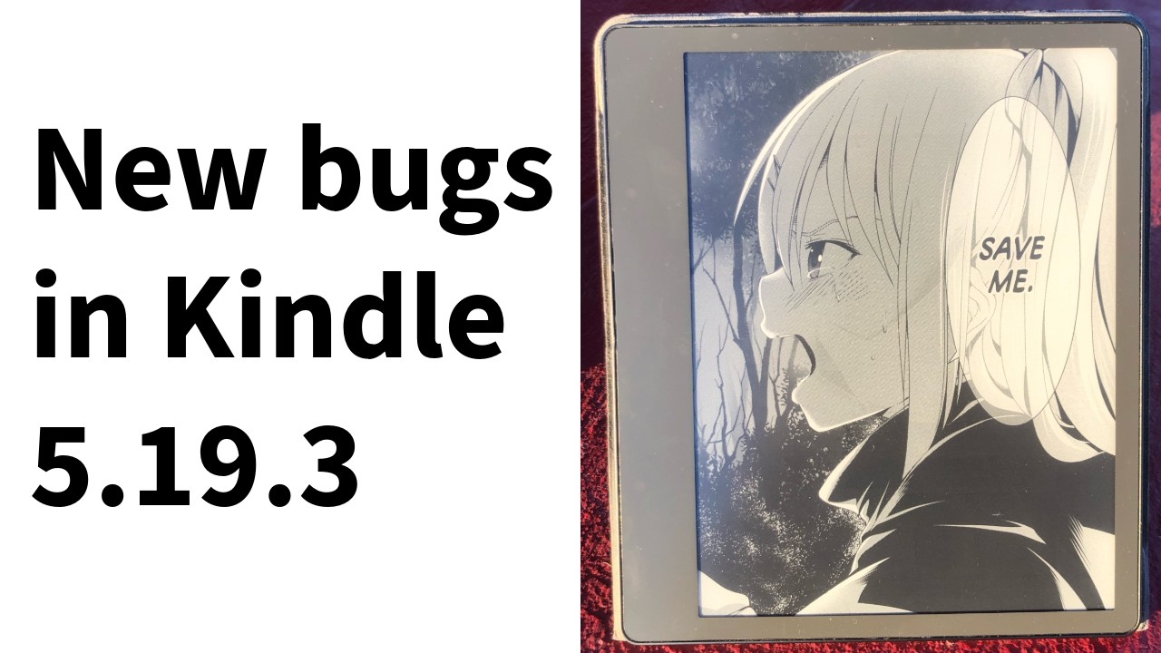 Kindle 5.19.3 new bugs | Death margins fixed but...
