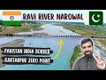 Ravi River Narowal || Pakistan India Border || Kartarpur Zero Point