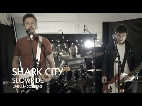 Shark City - Slowride (Live @ Jacobiberg)