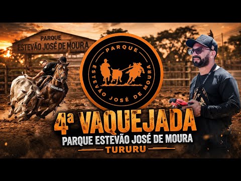 4* VAQUEJADA PARQUE ESTEVÃO JOSÉ DE MOURA TURURU CEARÁ 