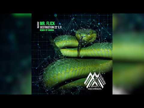 Mr. Flick - Destruction 22' (Mechanikal) [Hard Techno Track]