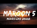 Moves Like Jagger Maroon 5 Feat Christina Aguilera Lyrics