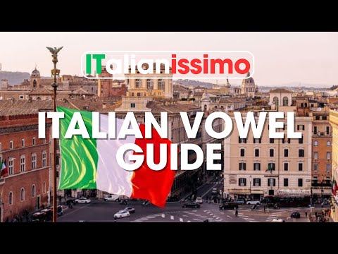 How to Pronounce Italian Vowels Correctly – A Complete Guide for English Speakers!