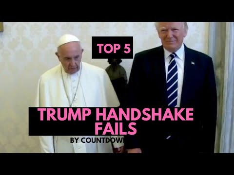 Top 5 Trump Handshake Fails