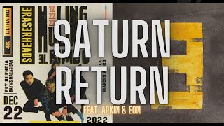 [4K] Saturn Return (feat. Arkin &amp; Eon) - Eraserheads (Huling El Bimbo 2022 Reunion Concert)