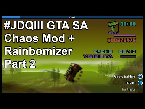 #JDQIII GTA San Andreas Chaos Mod + Rainbowmizer [Part 2]