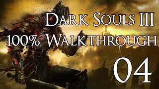 Dark Souls 3 - Walkthrough Part 4: Undead Settlement
