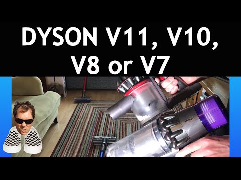 Which Dyson to buy V7, V8, V10 or V11?