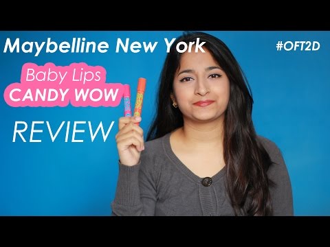 *NEW* Maybelline Baby Lips Candy WOW | Review #OFT2D Video