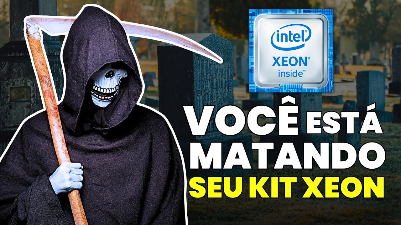 Você está MATANDO o seu KIT XEON