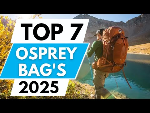 Top 7 Best Osprey Backpack In 2025