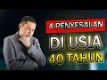 4 Penyesalan Di Usia 40 Tahun