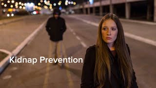 Top 5 Kidnapping Prevention Tips You Must Know!