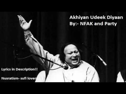 Akhiyan Udeek Diyaan || Nusrat Fateh Ali Khan || Lyrics in Description