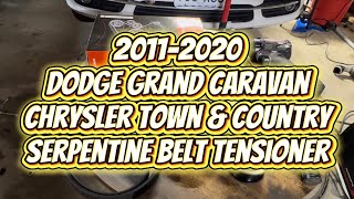 Serpentine Belt Tensioner Replacement (2011–2020 Grand Caravan / Town & Country)