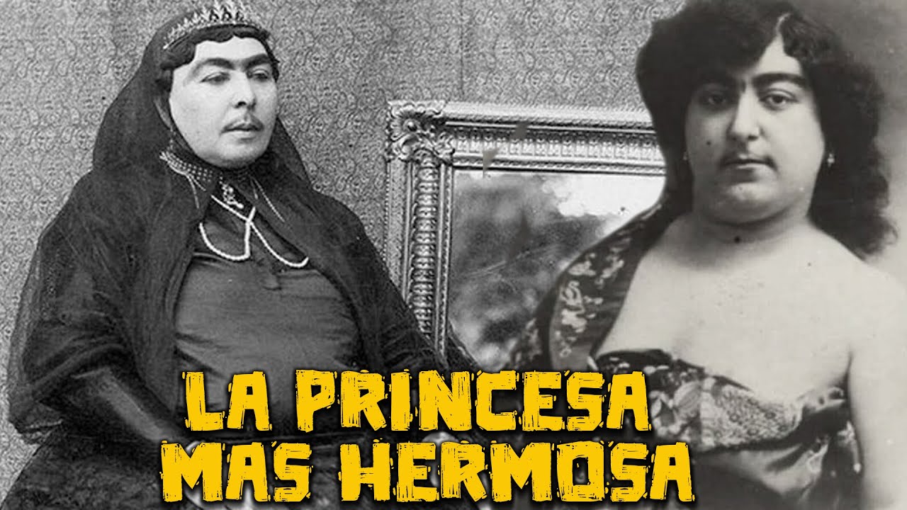 La Princesa mas Hermosa - La Verdadera Historia De La Princesa Qajar - Curiosidades Historicas