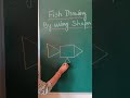 Fish Drawing By Using Shapes Shorts Shortvideo Shortviral Maths Fish Shapes