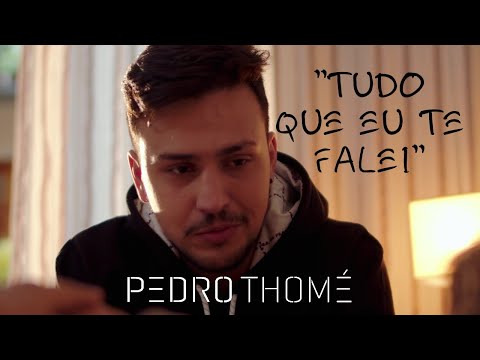 Pedro Thomé - Tudo que eu te falei (Clipe Oficial)