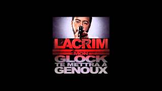 Lacrim - Mon Glock Te Mettra à Genoux (Son Officiel)[ Audio HD]