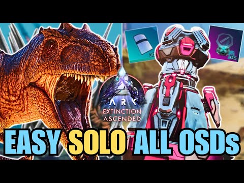 Easy SOLO ALL OSDs For Blueprints & Loot On Extinction | Ark Survival Ascended
