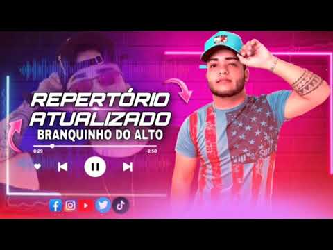 REPERTÓRIO ATUALIZADO - CD BRANQUINHO DO ALTO ( BREGA FUNK ) 2021