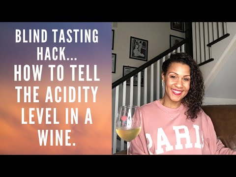 WINE BLIND TASTING HACK...How to tell the Acidity level in Wine!