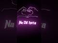 Na Dil Hota Na Dil Rota Shayari Black Screen Lyrics Video Youtubeshort Viral Shayari ️